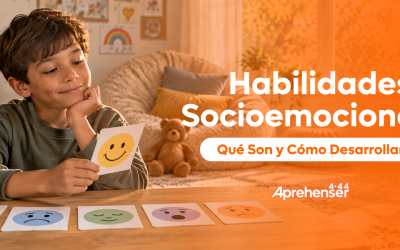 Habilidades Socioemocionales: Qué Son y Cómo Desarrollarlas